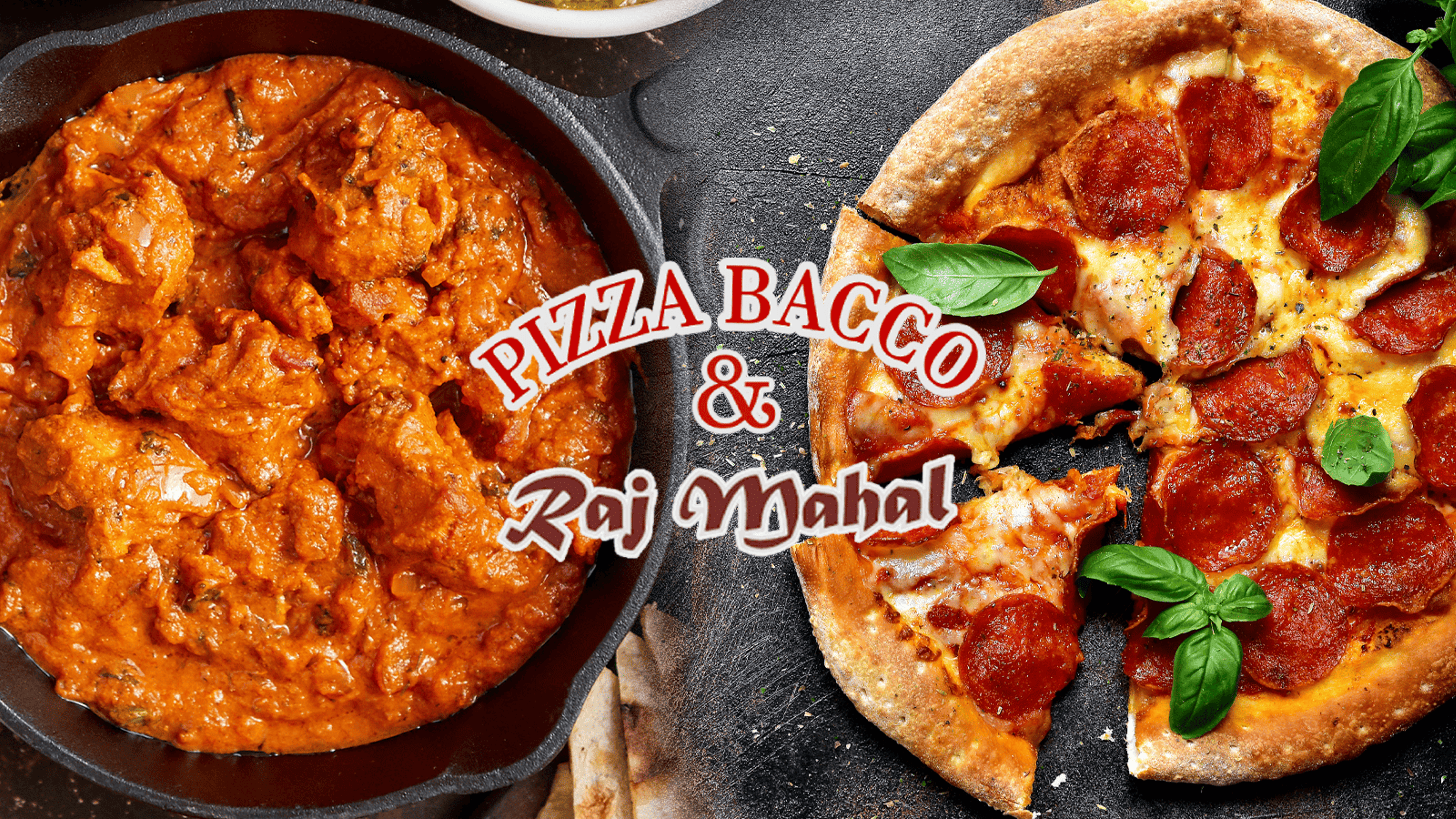 Pizzeria Bacco & Raj Mahal Bad Homburg